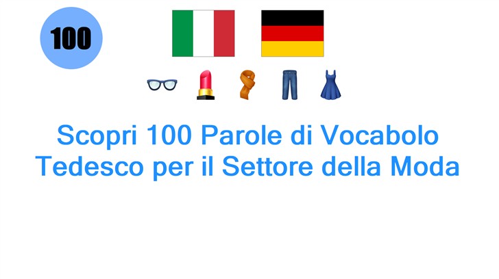 Scopri 100 Parole di Vocabolo Tedesco per il Settore della Moda
